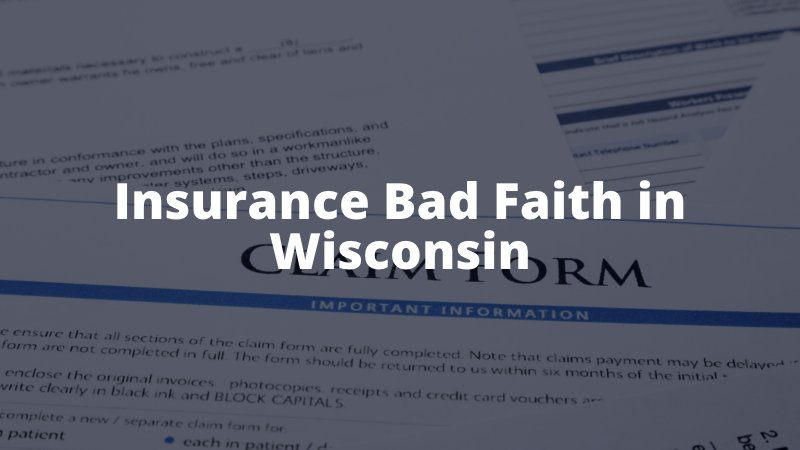 milwaukee bad faith insurance lawyer