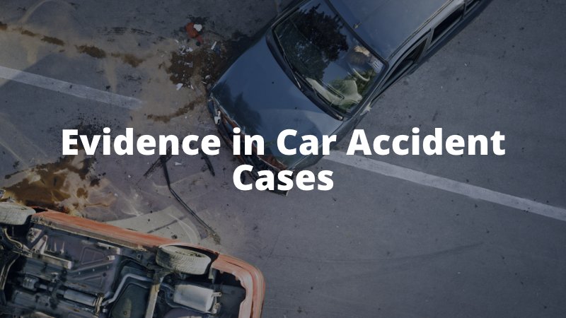 Car Accident Evidence