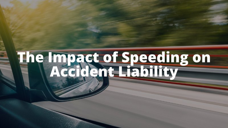 The Impact of Speeding on Accident Liability