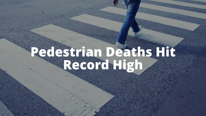 Pedestrian Deaths Hit Record High